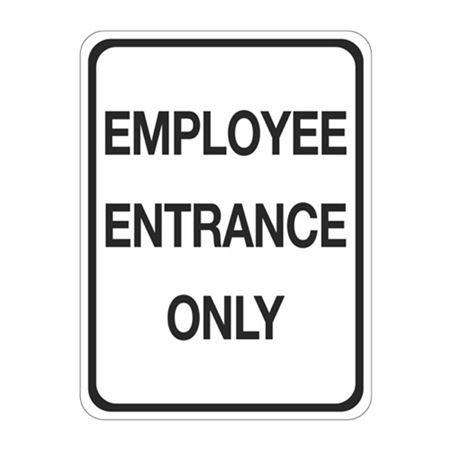 Employee Entrance Only Sign 18" x 24"